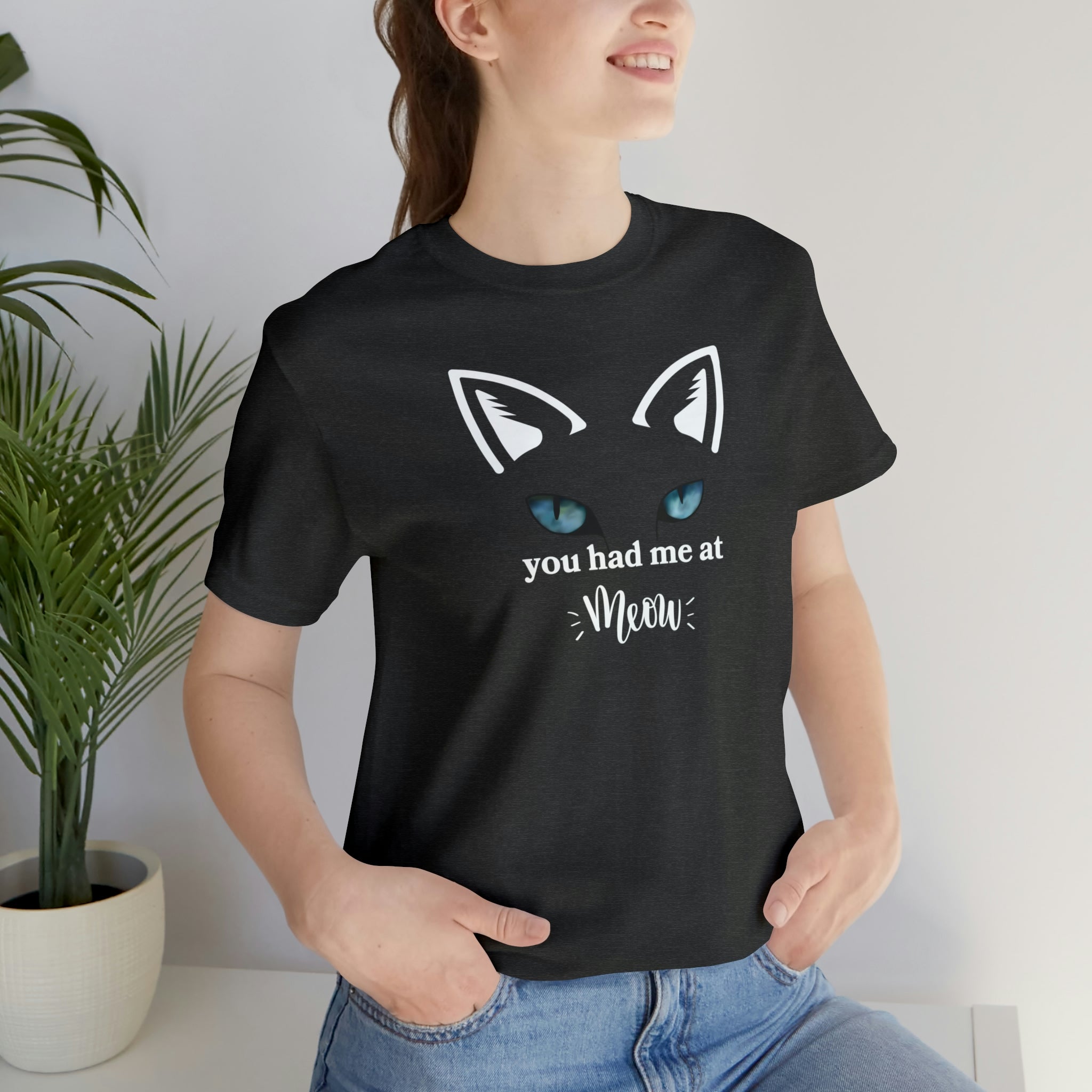 You Had Me At MEOW Shirt - Cute Cat Lovers Tee for a Romantic Touch