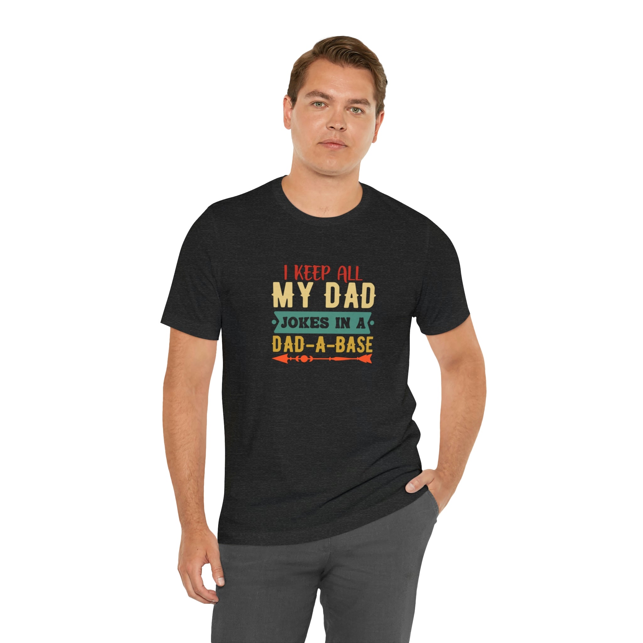 Funny "I Keep All My Dad Jokes In A Dad-A-Base" Shirt for Father's Day