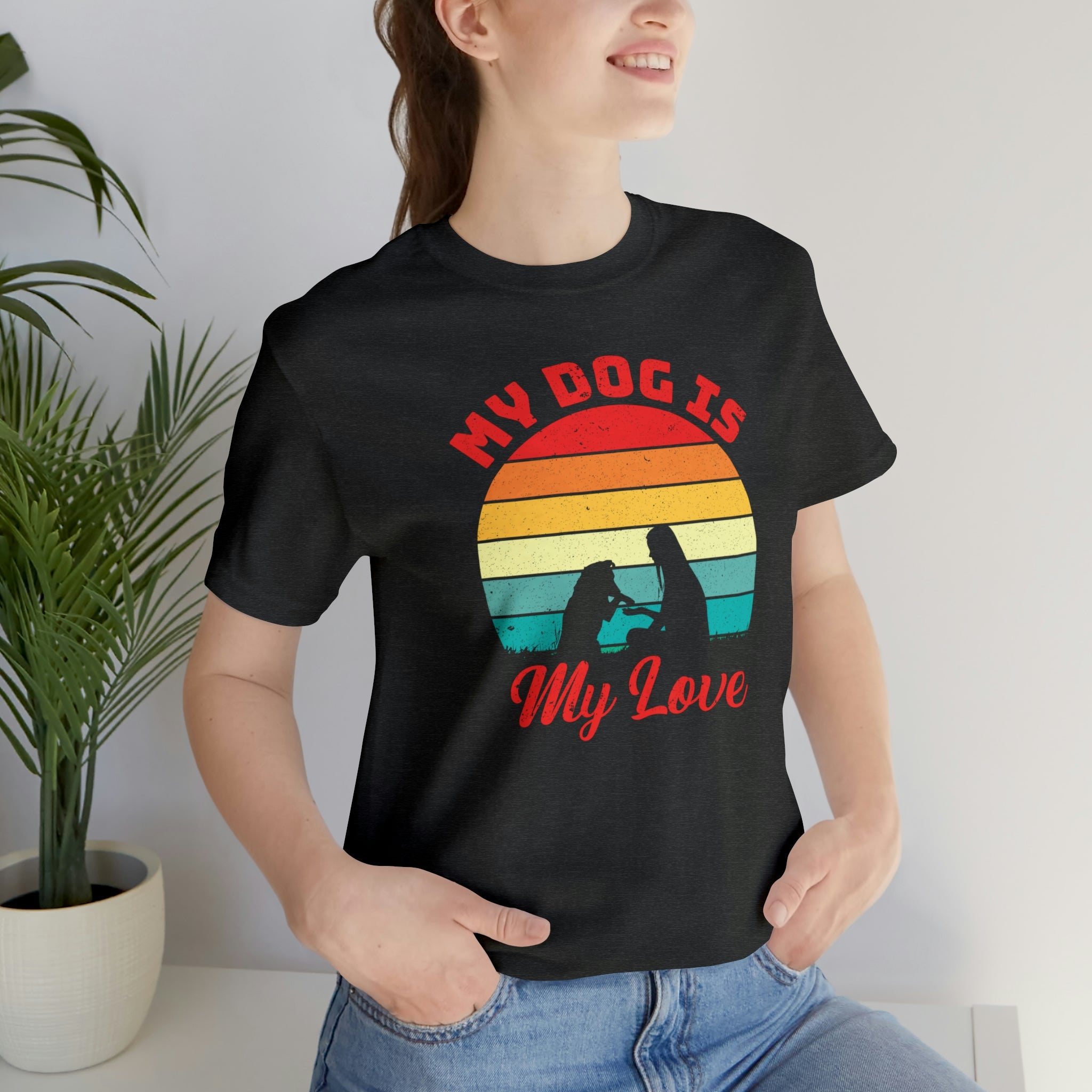 Express Your Love: My Dog Is My Love Shirt