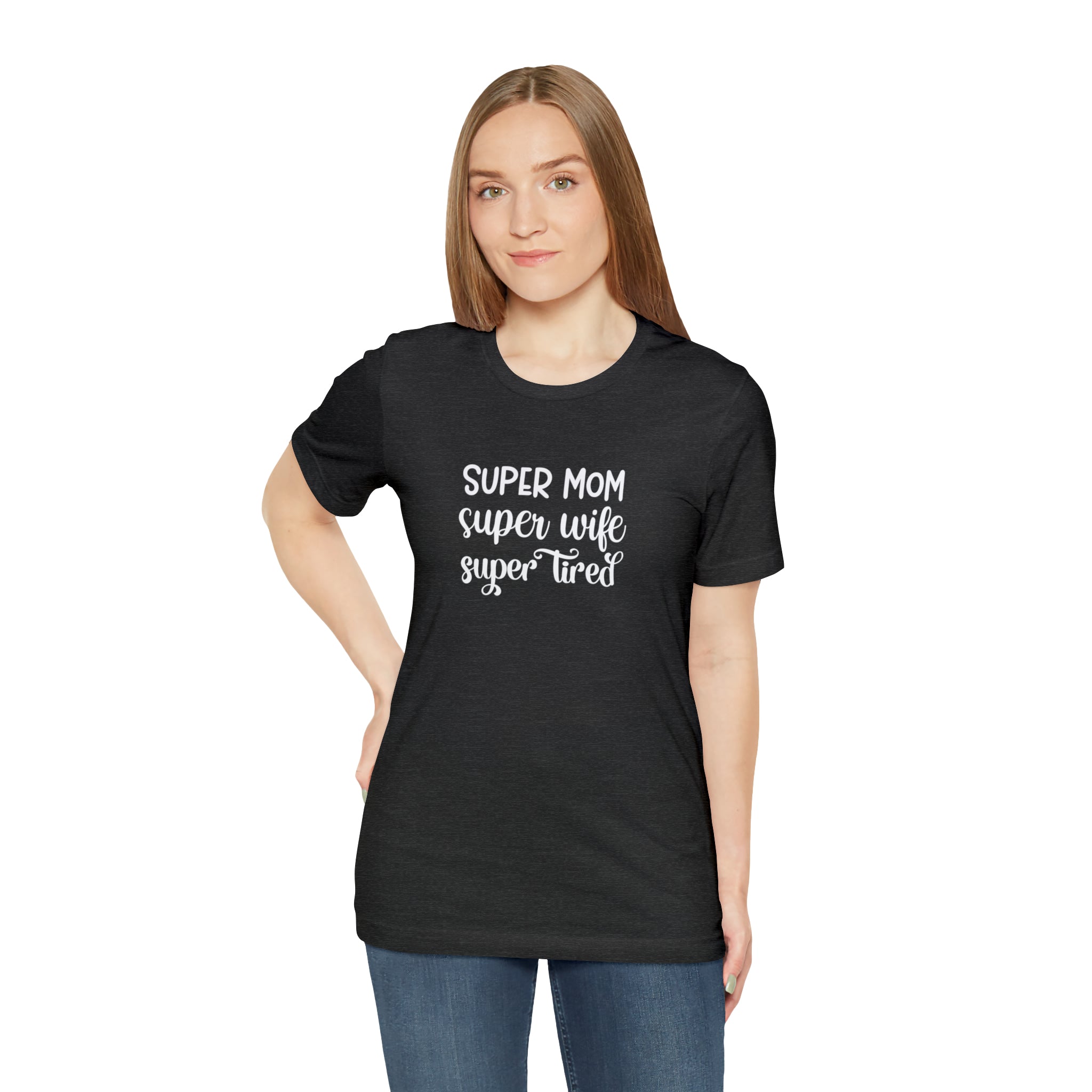 Embrace Your Superpowers with our Super Mom Wife Tired Shirt