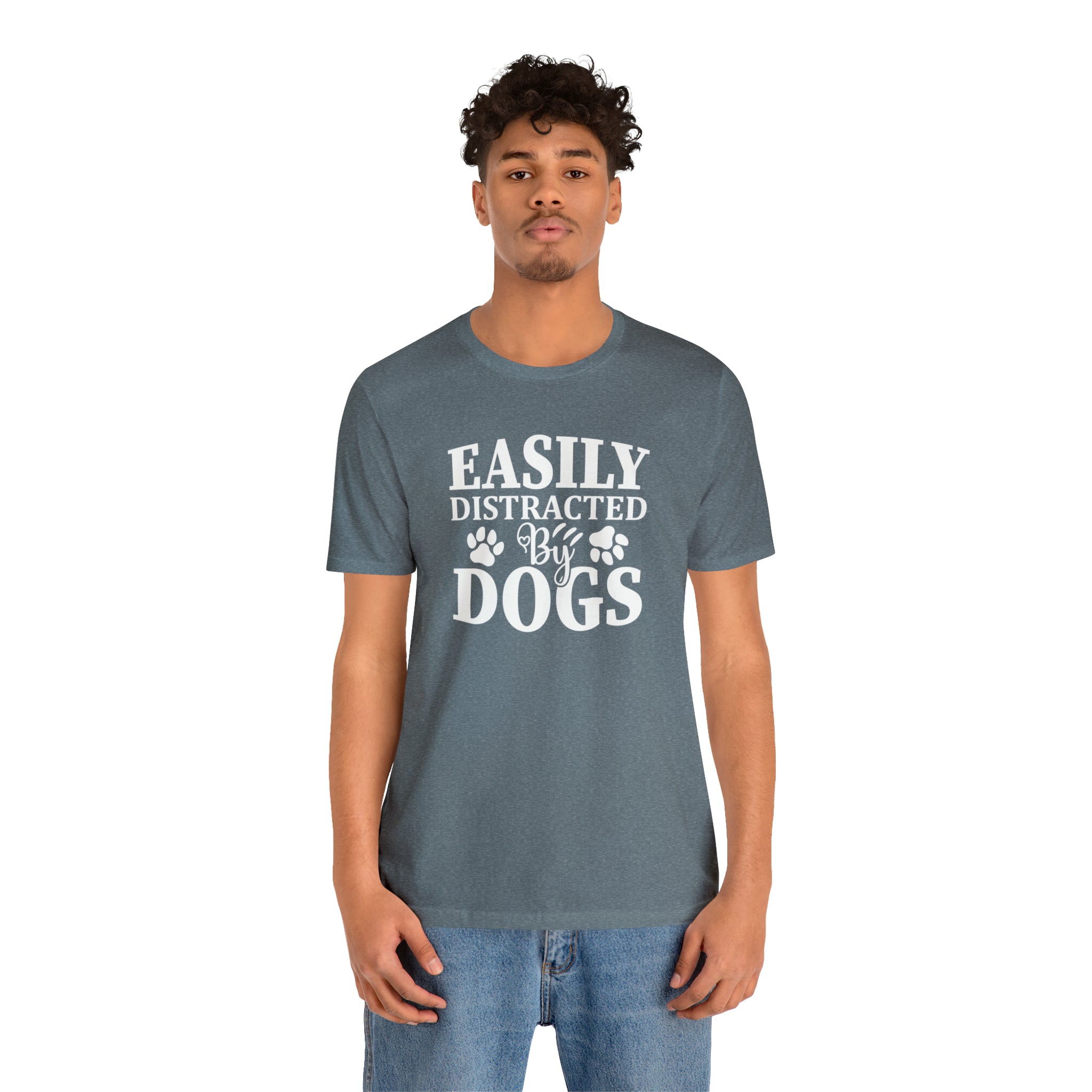 Easily Distracted by Dogs Shirt - Stay Playful and Focused on Canine Love